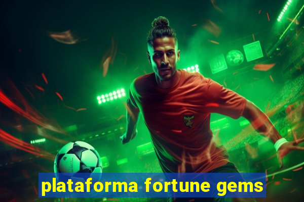 plataforma fortune gems